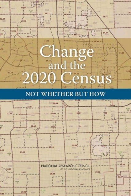 Change and the 2020 Census : Not Whether But How, Paperback / softback Book