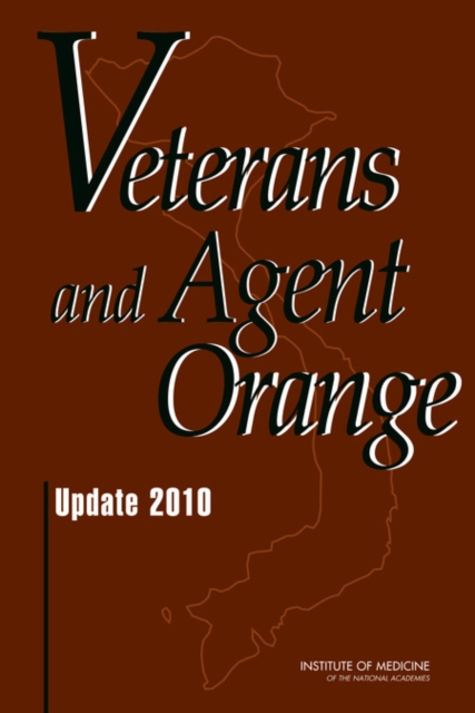Veterans and Agent Orange : Update 2010, Hardback Book