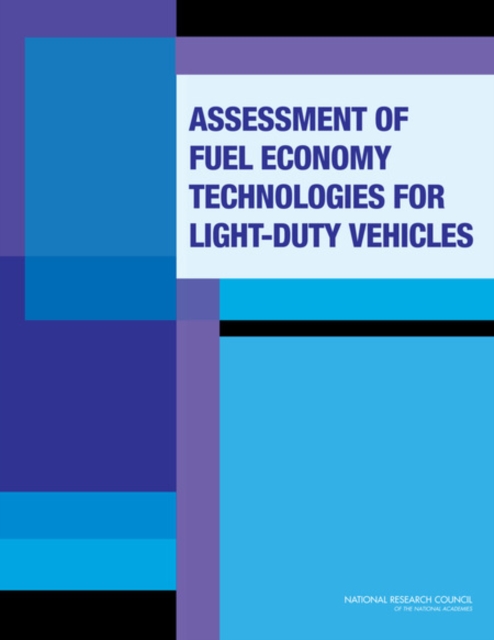 Assessment of Fuel Economy Technologies for Light-Duty Vehicles, EPUB eBook