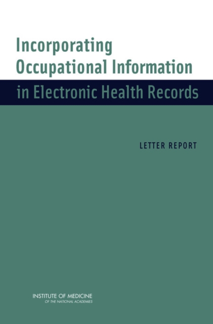 Incorporating Occupational Information in Electronic Health Records : Letter Report, Paperback / softback Book