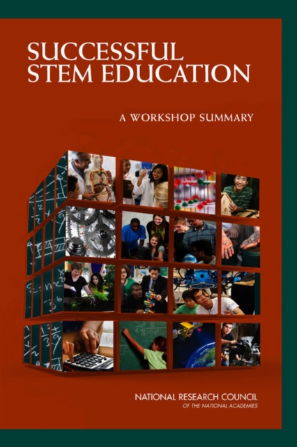Successful STEM Education : A Workshop Summary, Paperback / softback Book