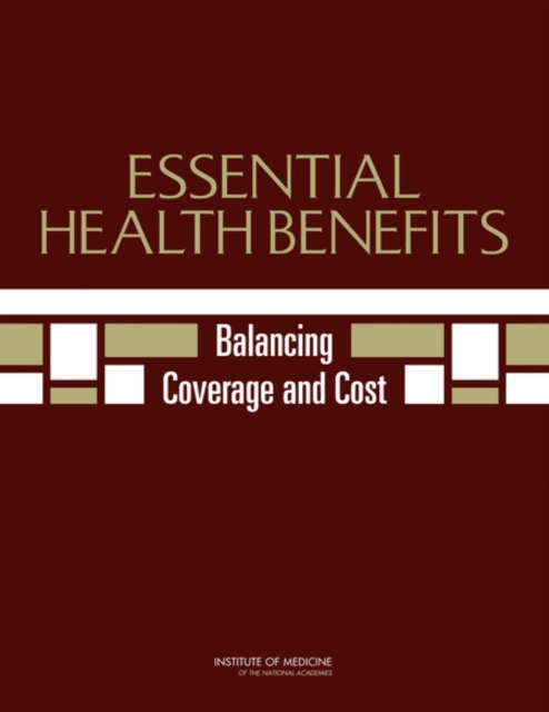 Essential Health Benefits : Balancing Coverage and Cost, Paperback / softback Book