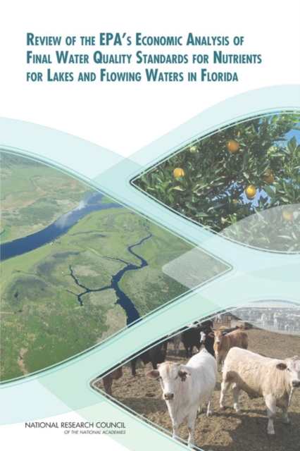 Review of the EPA's Economic Analysis of Final Water Quality Standards for Nutrients for Lakes and Flowing Waters in Florida, Paperback / softback Book