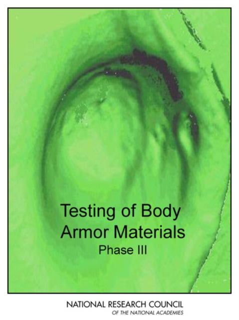 Testing of Body Armor Materials : Phase III, PDF eBook
