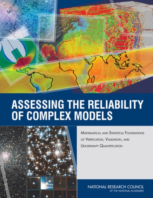 Assessing the Reliability of Complex Models : Mathematical and Statistical Foundations of Verification, Validation, and Uncertainty Quantification, EPUB eBook