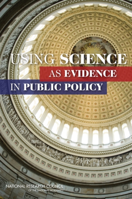 Using Science as Evidence in Public Policy, PDF eBook