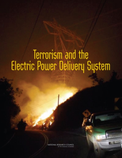 Terrorism and the Electric Power Delivery System, EPUB eBook