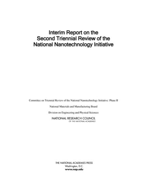 Interim Report on the Second Triennial Review of the National Nanotechnology Initiative, Paperback / softback Book