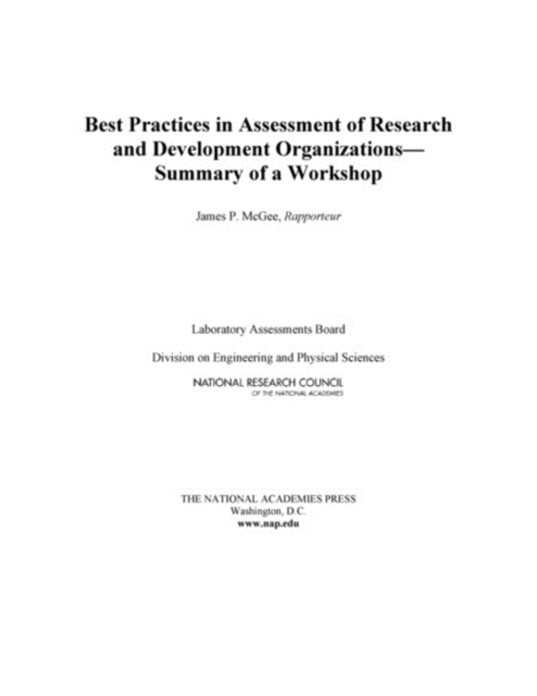 Best Practices in Assessment of Research and Development Organizations : Summary of a Workshop, PDF eBook