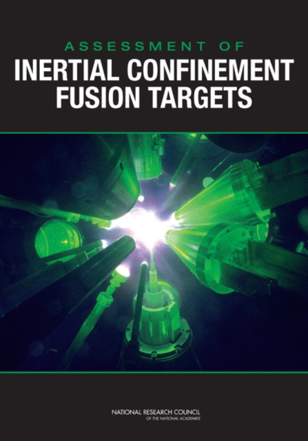 Assessment of Inertial Confinement Fusion Targets, Paperback / softback Book