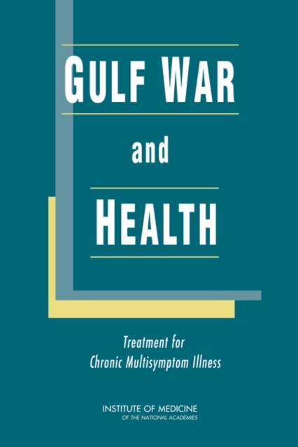 Gulf War and Health : Treatment for Chronic Multisymptom Illness, PDF eBook