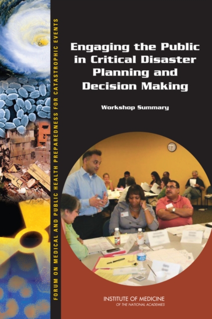Engaging the Public in Critical Disaster Planning and Decision Making : Workshop Summary, EPUB eBook