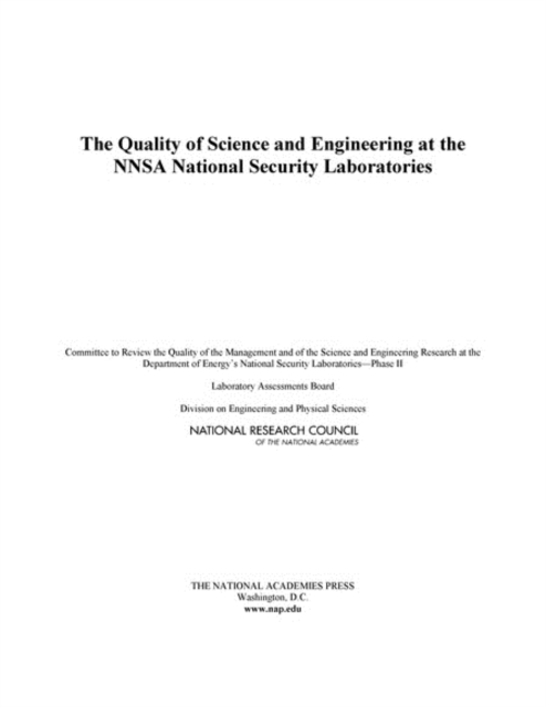 The Quality of Science and Engineering at the NNSA National Security Laboratories, PDF eBook