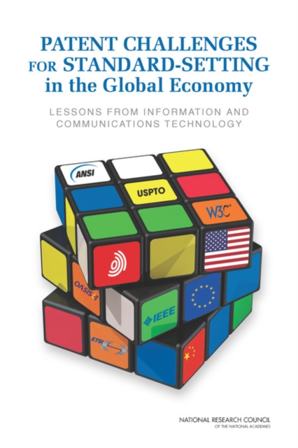 Patent Challenges for Standard-Setting in the Global Economy : Lessons from Information and Communications Technology, Paperback / softback Book
