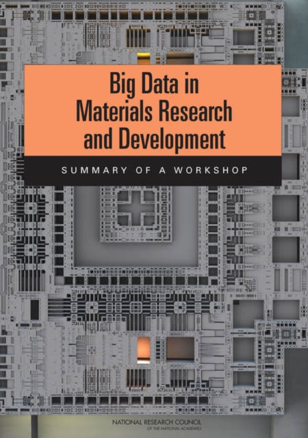 Big Data in Materials Research and Development : Summary of a Workshop, EPUB eBook