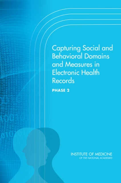Capturing Social and Behavioral Domains and Measures in Electronic Health Records : Phase 2, PDF eBook