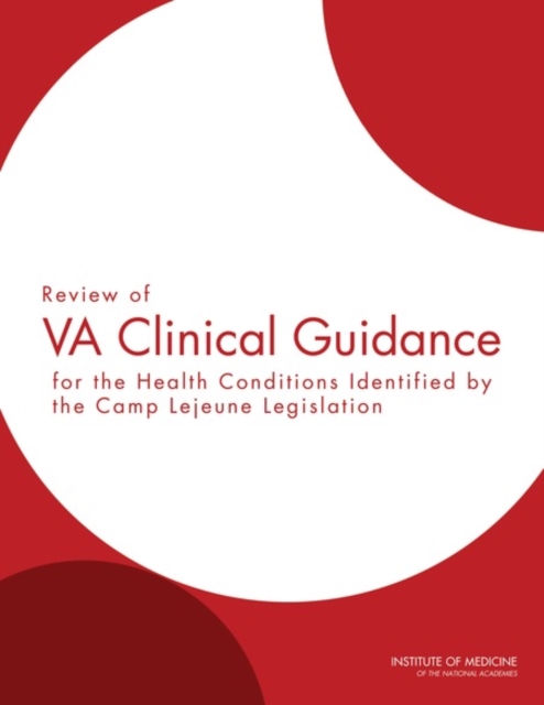Review of VA Clinical Guidance for the Health Conditions Identified by the Camp Lejeune Legislation, EPUB eBook