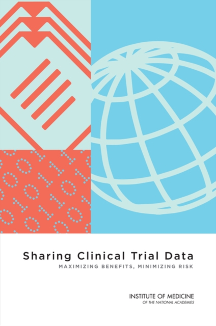 Sharing Clinical Trial Data : Maximizing Benefits, Minimizing Risk, EPUB eBook