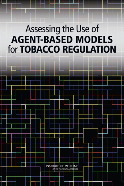 Assessing the Use of Agent-Based Models for Tobacco Regulation, EPUB eBook