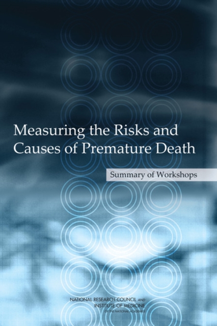 Measuring the Risks and Causes of Premature Death : Summary of Workshops, EPUB eBook