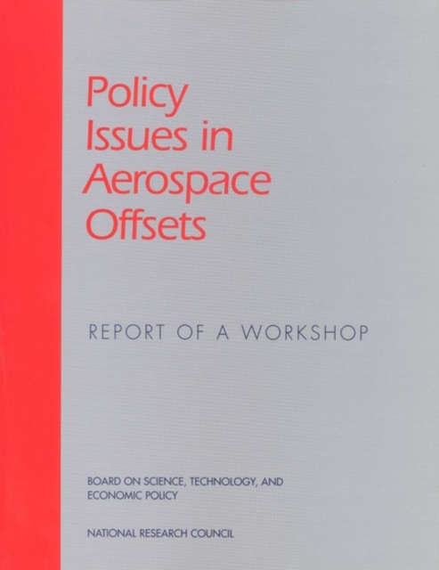 Policy Issues in Aerospace Offsets : Report of a Workshop, PDF eBook