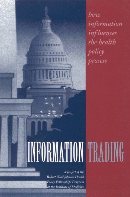 Information Trading : How Information Influences the Health Policy Process, PDF eBook