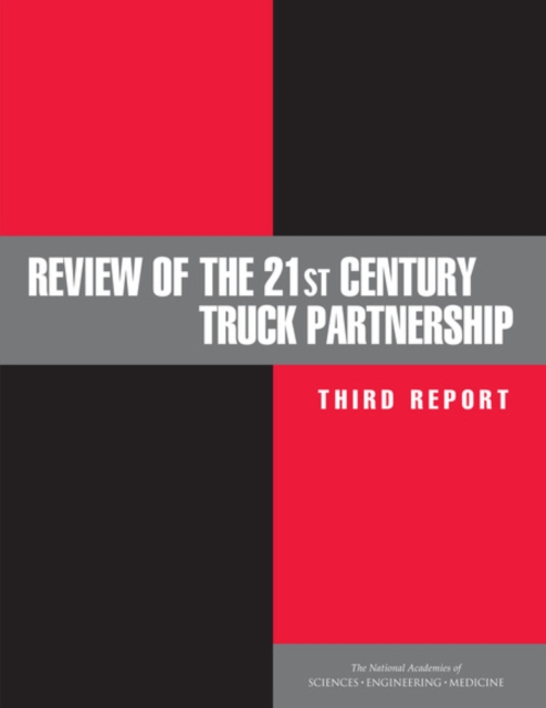 Review of the 21st Century Truck Partnership : Third Report, PDF eBook