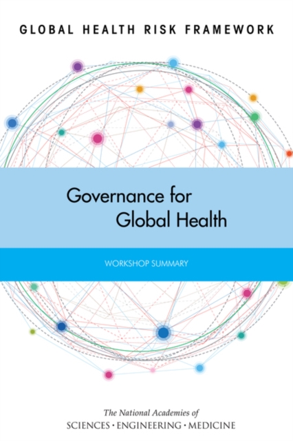 Global Health Risk Framework : Governance for Global Health: Workshop Summary, EPUB eBook