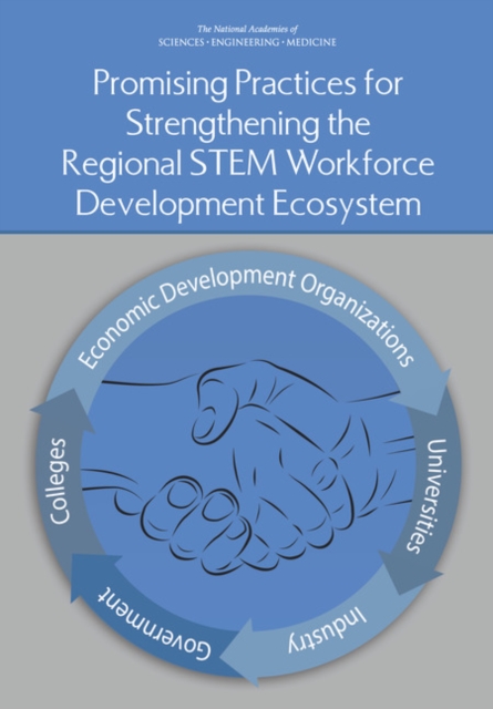 Promising Practices for Strengthening the Regional STEM Workforce Development Ecosystem, PDF eBook