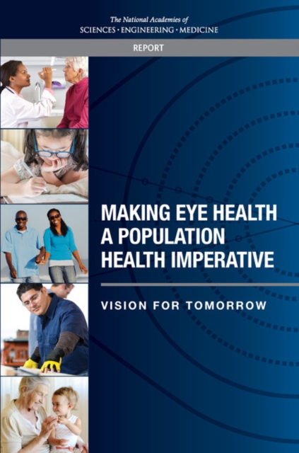 Making Eye Health a Population Health Imperative : Vision for Tomorrow, PDF eBook