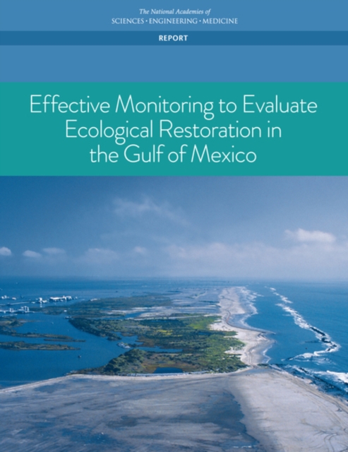 Effective Monitoring to Evaluate Ecological Restoration in the Gulf of Mexico, EPUB eBook