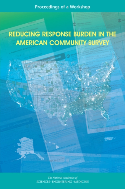 Reducing Response Burden in the American Community Survey : Proceedings of a Workshop, PDF eBook