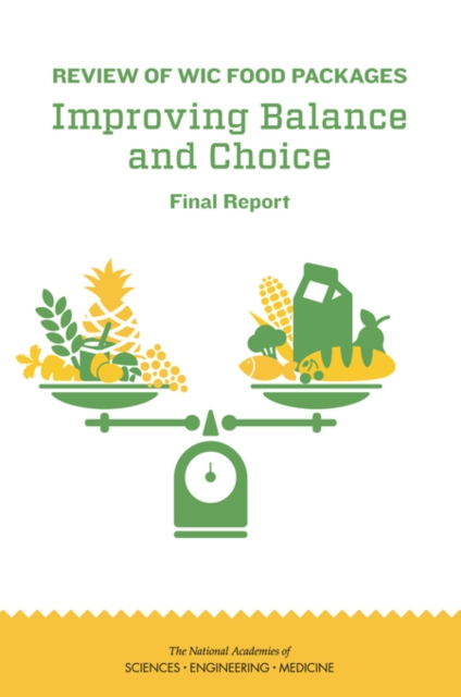 Review of WIC Food Packages : Improving Balance and Choice: Final Report, EPUB eBook