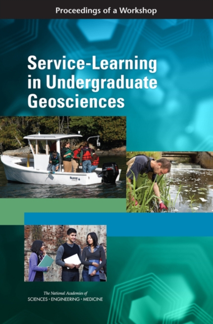 Service-Learning in Undergraduate Geosciences : Proceedings of a Workshop, PDF eBook