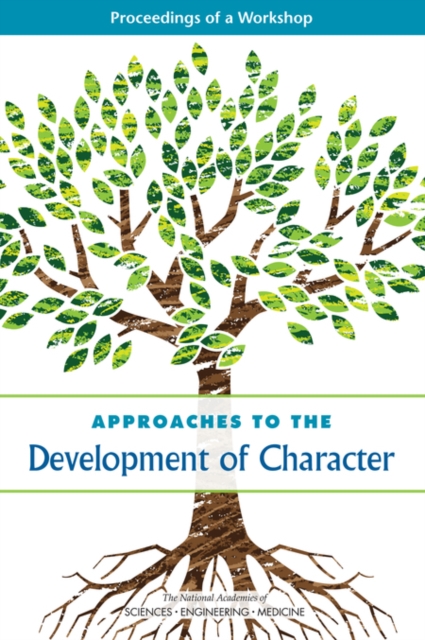 Approaches to the Development of Character : Proceedings of a Workshop, PDF eBook