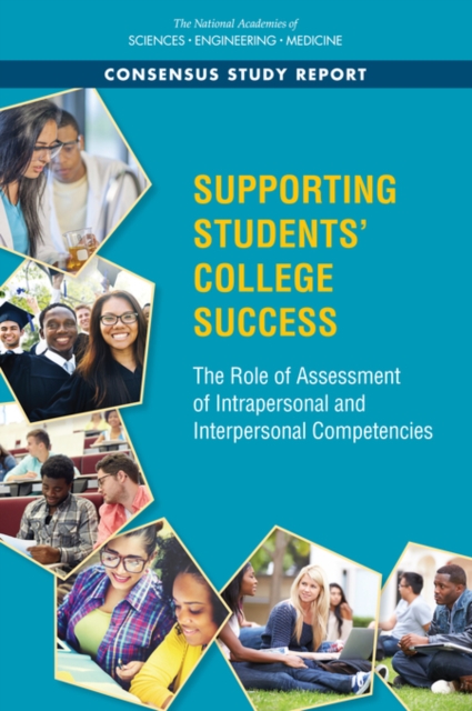 Supporting Students' College Success : The Role of Assessment of Intrapersonal and Interpersonal Competencies, PDF eBook