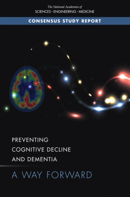Preventing Cognitive Decline and Dementia : A Way Forward, EPUB eBook