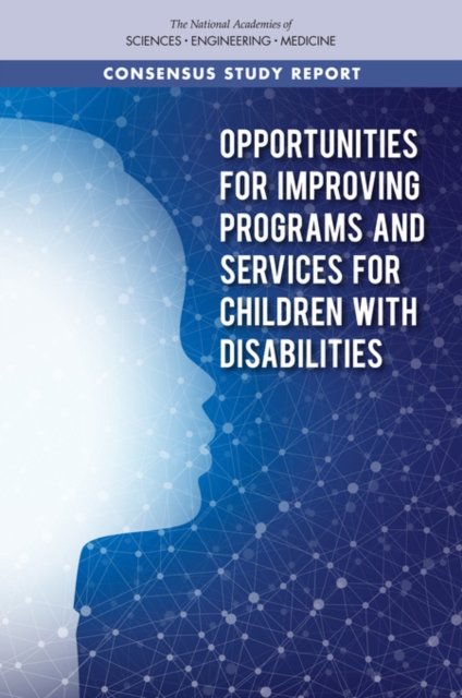 Opportunities for Improving Programs and Services for Children with Disabilities, PDF eBook