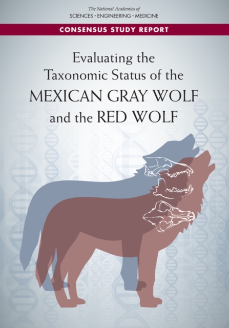 Evaluating the Taxonomic Status of the Mexican Gray Wolf and the Red Wolf, PDF eBook