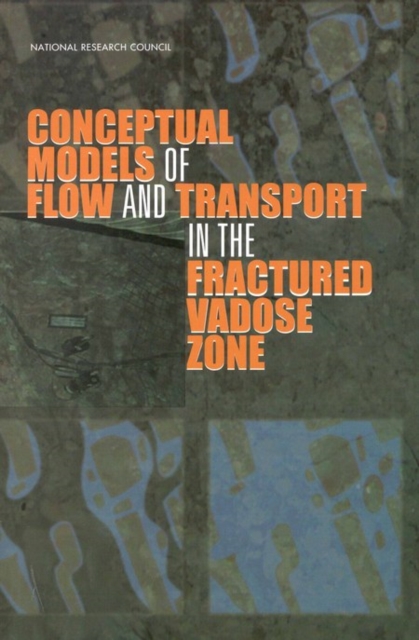 Conceptual Models of Flow and Transport in the Fractured Vadose Zone, PDF eBook