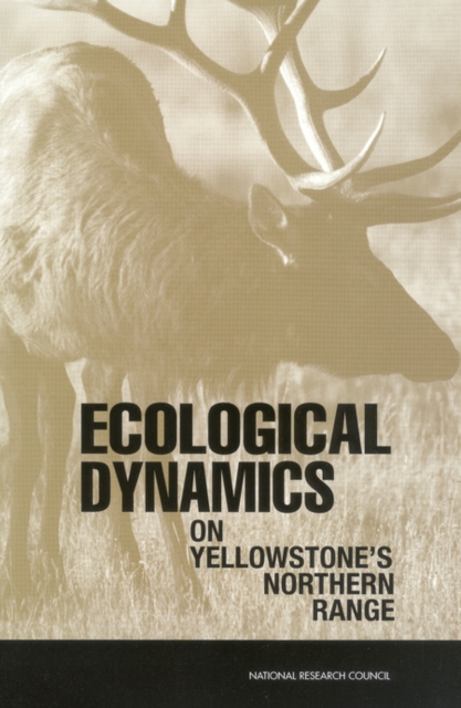 Ecological Dynamics on Yellowstone's Northern Range, PDF eBook