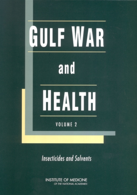 Gulf War and Health : Volume 2: Insecticides and Solvents, PDF eBook