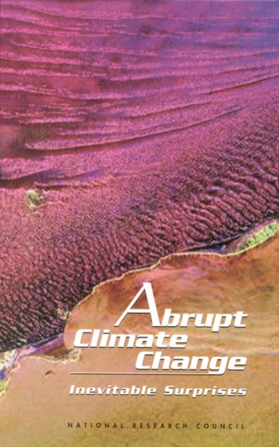 Abrupt Climate Change : Inevitable Surprises, PDF eBook