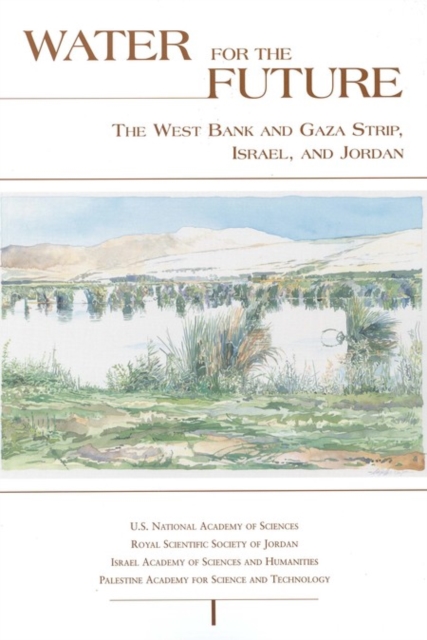 Water for the Future : The West Bank and Gaza Strip, Israel, and Jordan, PDF eBook