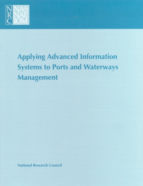 Applying Advanced Information Systems to Ports and Waterways Management, PDF eBook