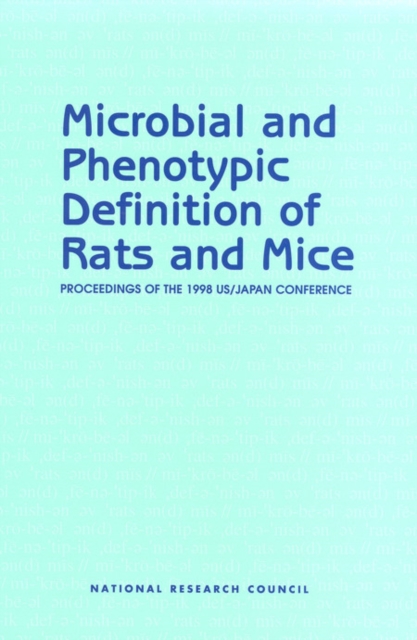 Microbial and Phenotypic Definition of Rats and Mice : Proceedings of the 1998 US/Japan Conference, PDF eBook