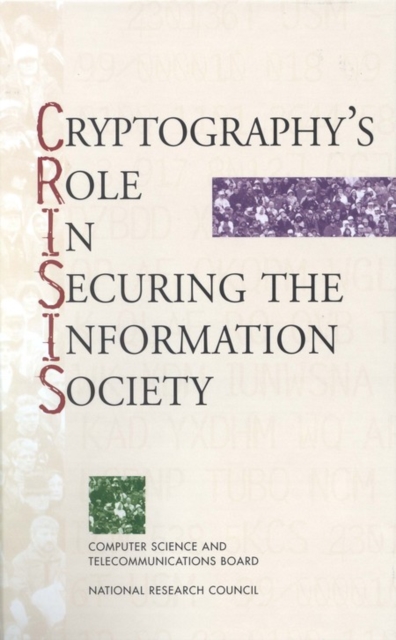 Cryptography's Role in Securing the Information Society, PDF eBook