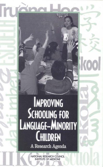 Improving Schooling for Language-Minority Children : A Research Agenda, PDF eBook
