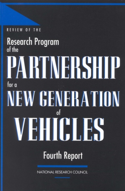 Review of the Research Program of the Partnership for a New Generation of Vehicles : Fourth Report, PDF eBook