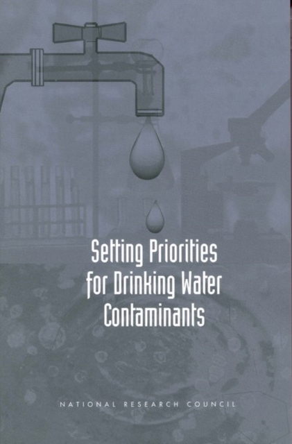 Setting Priorities for Drinking Water Contaminants, PDF eBook